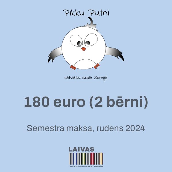 Skolas "Pikku Putni" semestra maksa. 2 bērni (rudens 2024)